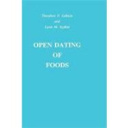 Open Dating of Foods by Labuza, Theodore P.; Szybist, Lynn M., 9780917678530