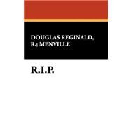 R.i.p. by Reginald, R.; Menville, Douglas, 9780941028530