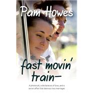 Fast Movin' Train by Howes, Pam, 9781484858530