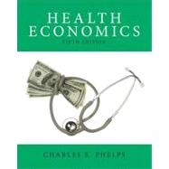 Health Economics by Phelps; Charles, 9780132948531