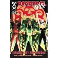 Deadpool Max Involuntary Armageddon by Lapham, David; Baker, Kyle; Crystal, Shawn, 9780785148531