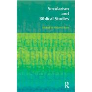 Secularism and Biblical Studies by Roland Boer, 9781315478531