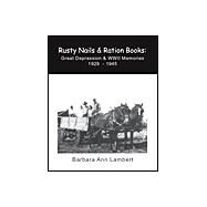 Rusty Nails and Ration Books by Lambert, Barbara Ann, 9781553698531