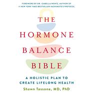 The Hormone Balance Bible by Tassone, Shawn, 9780062958532
