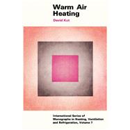 Warm Air Heating by David Kut, 9780080158532