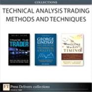 Technical Analysis Trading Methods and Techniques (Collection) by Quint  Tatro;   Ed  Carlson;   Richard A. Dickson;   Tracy L. Knudsen, 9780132938532