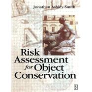 Risk Assessment for Object...,Ashley-Smith,Jonathan,9780750628532