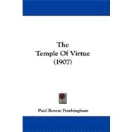 The Temple of Virtue by Frothingham, Paul Revere, 9781104428532