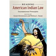 Reading American Indian Law by Christensen, Grant; Tatum, Melissa L., 9781108488532