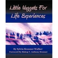 Little Nuggets for Life's Experiences by Walker, Sylvia Bronner, 9781426968532