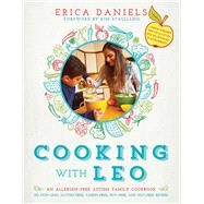 Cooking with Leo by Daniels, Erica; Stagliano, Kim, 9781510708532