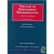 Cases and Materials on the Law of Employment Discrimination: 1999 Supplement by Friedman, Joel William; Strickler, George M., 9781566628532