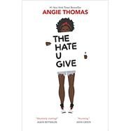 The Hate U Give by Thomas, Angie; Giovanni, Nikki, 9780062498533