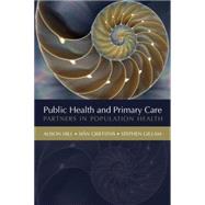 Public Health and Primary Care by Griffiths, Sian; Hill, Alison; Gillam, Stephen, 9780198508533