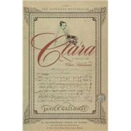 Clara A Novel by Galloway, Janice, 9780743238533
