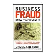 Business Fraud by Blanco, James A.; Evans, Dave; Adkins, Jennifer, 9780966608533