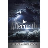 The Aftermath by Witherspoon, Clarice, 9781984568533