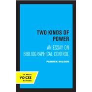 Two Kinds of Power by Patrick Wilson, 9780520308534