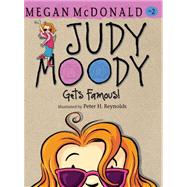 Judy Moody Gets Famous! by MCDONALD, MEGANREYNOLDS, PETER H., 9780763648534