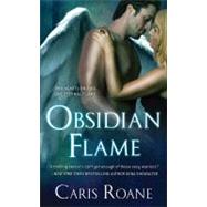 Obsidian Flame by Roane, Caris, 9781250008534