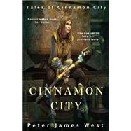 Cinnamon City by West, Peter James, 9781502938534