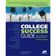 College Success Guide: Top 12 Secrets for Student Success by Blackett, Karine; Weiss, Patricia, 9781593578534