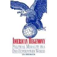 American Hegemony by Brilmayer, Lea, 9780300068535