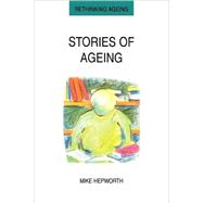 Stories of Ageing by Hepworth, Mike, 9780335198535