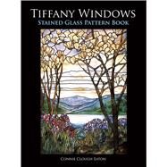 Tiffany Windows Stained Glass Pattern Book by Eaton, Connie Clough, 9780486298535