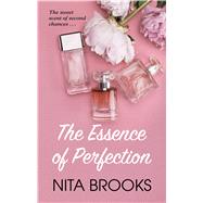 The Essence of Perfection by Brooks, Nita, 9781432878535