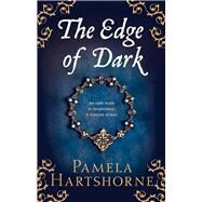 The Edge of Dark by Hartshorne, Pamela, 9781447278535