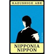 Nipponia Nippon by Abe, Kazushige; Yasar, Kerim, 9781782278535