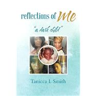 Reflections of Me by Smith, Tanicca L., 9781796068535