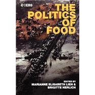 The Politics of Food by Lien, Marianne E.; Nerlich, Brigitte, 9781859738535