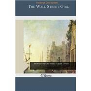 The Wall Street Girl by Bartlett, Frederick Orin, 9781505368536