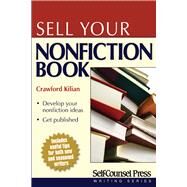 Sell Your Nonfiction Book by Kilian, Crawford, 9781551808536