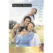 Powerful Prayers for Your Family by KOPP, DAVIDKOPP, HEATHER, 9781578568536