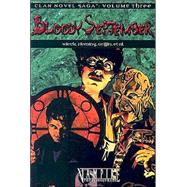 Bloody September Vol. 3 : The Vampire Clan Novel Saga by White Wolf, 9781588468536