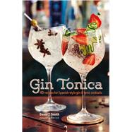 Gin Tonica by Smith, David T.; Luck, Alex, 9781849758536