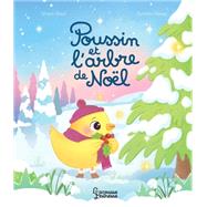 Poussin et l'arbre de No�l by Shakti Staal, 9782036078536