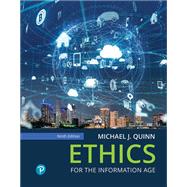 Ethics for the Information Age [Rental Edition] by Quinn, Michael J., 9780138238537
