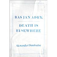 Bas Jan Ader by Dumbadze, Alexander, 9780226038537