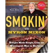 Smokin' with Myron Mixon by MIXON, MYRONALEXANDER, KELLY, 9780345528537