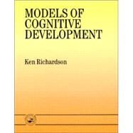 Models of Cognitive Development by Richardson; KEN, 9780863778537