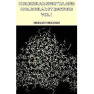 Molecular Spectra and Molecular Structure - by Herzberg, Gerhard, 9781406738537