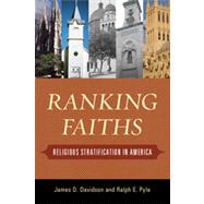Ranking Faiths Religious Stratification in America by Davidson, James D.; Pyle, Ralph E., 9781442208537