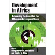 Development in Africa by Kararach, George; Besada, Hany; Shaw, Timothy M., 9781447328537