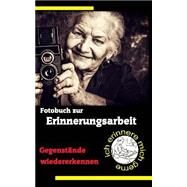 Fotobuch Zur Erinnerungsarbeit by Mnller, Edelgard Se., 9781502458537