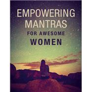 Empowering Mantras for Awesome Women by Cico Books, 9781782498537
