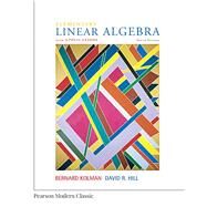 Elementary Linear Algebra with Applications (Classic Version) by Kolman, Bernard; Hill, David, 9780134718538